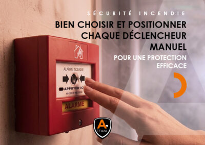 A Team Securite Bien Placer Les Déclencheurs Manuels