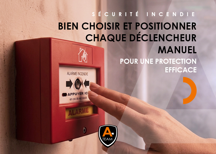 A Team Securite Bien Placer Les Déclencheurs Manuels